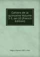 Cahiers de la quinzaine Volume 3-5, ser.10 (French Edition), Peguy Charles 1873-1914 