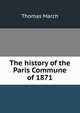 The history of the Paris Commune of 1871, Thomas March 