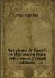 Les gloses de Cassel, le plus ancien texte reto-roman (French Edition), Paul Marchot 