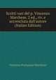 Scritti vari del p. Vincenzo Marchese. 2 ed., riv. e accresciuta dall'autore (Italian Edition), Vincenzo Fortunato Marchese 