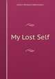 My Lost Self, Arthur Williams Marchmont 