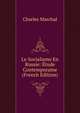 Le Socialisme En Russie: Etude Contemporaine (French Edition), Charles Marchal 