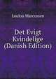 Det Evigt Kvindelige (Danish Edition), Loulou Marcussen 