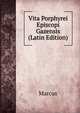 Vita Porphyrei Episcopi Gazensis (Latin Edition), Marcus 