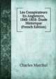 Les Conspirateurs En Angleterre, 1848-1858: Etude Historique (French Edition), Charles Marchal 