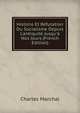 Histoire Et R?futation Du Socialisme Depuis L'antiquit? Jusqu'? Nos Jours (French Edition), Charles Marchal 