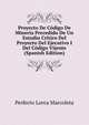 Proyecto De Codigo De Mineria Precedido De Un Estudio Critico Del Proyecto Del Ejecutivo I Del Codigo Vijente (Spanish Edition), Perfecto Lorca Marcoleta 