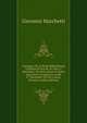 Catalogue De La Riche Bibliotheque Italienne De Feu M. Le Chev. J. Marchetti: De Turin, Dont La Vente Aura Lieu A Londres Le Lundi 27 Novembre 1876 Et 4 Jours Suivants (Italian Edition), Giovanni Marchetti 