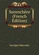 Surenchere (French Edition), Georges Marcotty 