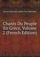 Chants Du Peuple En Grece, Volume 2 (French Edition), Marie-Louis-Jean-Andre-Charl Marcellus 
