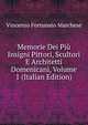 Memorie Dei Piu Insigni Pittori, Scultori E Architetti Domenicani, Volume 1 (Italian Edition), Vincenzo Fortunato Marchese 