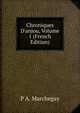 Chroniques D'anjou, Volume 1 (French Edition), P A. Marchegay 