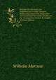 Beitrage Zur Kenntnis Des Stoffumsatzes in Dem Thatigen Elektrischen Organ Der Zitterochen: Auf Grund Experimenteller Studien an Der Zoologischen Station Zu Neapel . (German Edition), Wilhelm Marcuse 