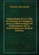 Climatologie De La Ville De Fecamp, Ses Rapports Avec La Meteorologie Du Departement De La Seine-Infericure (French Edition), Charles Marchand 
