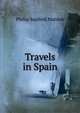 Travels in Spain, Philip Sanford Marden 