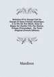 Relation D'Un Voyage Fait En Europe Et Dans L'Oc?an Atlantique, ? La Fin Du Xve Si?cle, Sous Le R?gne De Charles Viii, Par Martyr, ?v?que D'Arzendjan. . Du Texte Original (French Edition), Mardiros 