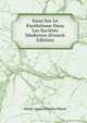 Essai Sur Le Pantheisme Dans Les Societes Modernes (French Edition), Henri-Louis-Charles Maret 