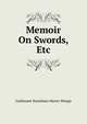 Memoir On Swords, Etc, Guillaume Stanislaus Marey-Monge 