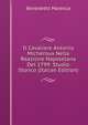 Il Cavaliere Antonio Micheroux Nella Reazione Napoletana Del 1799: Studio Storico (Italian Edition), Benedetto Maresca 