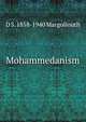Mohammedanism, D S. 1858-1940 Margoliouth 