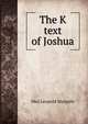 The K text of Joshua, Max Leopold Margolis 