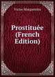 Prostituee (French Edition), Victor Margueritte 