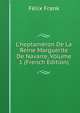 L'heptam?ron De La Reine Marguerite De Navarre, Volume 1 (French Edition), Felix Frank 