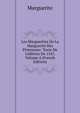 Les Marguerites De La Marguerite Des Princesses: Texte De L'?dition De 1547, Volume 4 (French Edition), Marguerite 