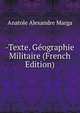 -Texte. Geographie Militaire (French Edition), Anatole Alexandre Marga 