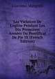 Les Victoires De L'eglise Pendant Les Dix Premi?res Ann?es Du Pontificat De Pie IX (French Edition), Giacomo Margotti 