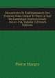 D?couvertes Et ?tablissements Des Francais Dans L'ouest Et Dans Le Sud De L'am?rique Septentrionale 1614-1754, Volume 3 (French Edition), Pierre Margry 