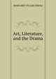 Art, Literature, and the Drama., Margaret Fuller Ossoli 