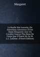 La Ruelle Mal Assortie, Ou Entretiens Amoureux D'Une Dame ?loquente Avec Un Cavalier Gascon Plus Beau De Corps Que D'Esprit Ed. by M.L.C. Lalanne. (French Edition), Margaret 