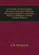 La Turchia, Ovvero L'impero Ottomano Osservato Nella Sua Situazione Geografica, Statistica, Politica, E Religiosa, Volume 1 (Italian Edition), G R. Margaroli 