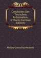 Geschichte Der Teutschen Reformation. 4 Thiele (German Edition), Philipp Conrad Marheineke 
