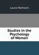 Studies in the Psychology of Woman, Laura Marholm 