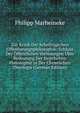 Zur Kritik Der Schellingschen Offenbarungsphilosophie: Schluss Der Offentlichen Vorlesungen Uber Bedeutung Der Hegelschen Philosophie in Der Christlichen Theologie (German Edition), Philipp Marheineke 