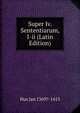 Super Iv. Sententiarum, I-ii (Latin Edition), Hus Jan 1369?-1415 