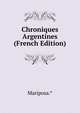 Chroniques Argentines (French Edition), Mariposa.* 