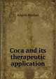 Coca and its therapeutic application, Angelo Mariani 
