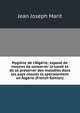Hygi?ne de l'Alg?rie; expos? de moyens de conserver la sant? et de se pr?server des maladies dans les pays chauds et sp?cialement en Alg?rie (French Edition), Jean Joseph Marit 