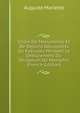 Choix De Monuments Et De Dessins Decouverts Ou Executes Pendant Le Deblaiement Du Serapeum De Memphis (French Edition), Auguste Mariette 