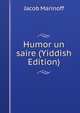 Humor un saire (Yiddish Edition), Jacob Marinoff 