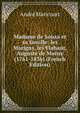 Madame de Souza et sa famille: les Marigny, les Flahaut, Auguste de Morny (1761-1836) (French Edition), Andre Maricourt 