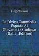 La Divina Commedia Esposta Al Giovanetto Studioso (Italian Edition), Luigi Mariani 