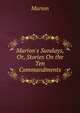 Marion's Sundays, Or, Stories On the Ten Commandments, Marion 