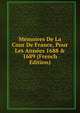 M?moires De La Cour De France, Pour Les Ann?es 1688 & 1689 (French Edition), 