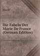Die Fabeln Der Marie De France (German Edition), Marie 