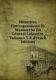 Memoires, Correspondance Et Manuscrits Du General Lafayette, Volumes 3-4 (French Edition), 
