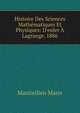 Histoire Des Sciences Math?matiques Et Physiques: D'euler ? Lagrange. 1886, Maximilien Marie 